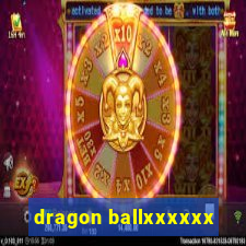 dragon ballxxxxxx